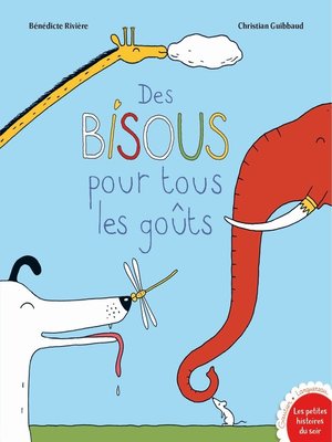 cover image of Des bisous pour tous les goûts